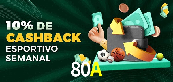 10% de bônus de cashback na 80A
