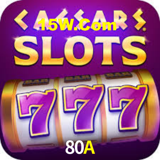 80A,80A Bet