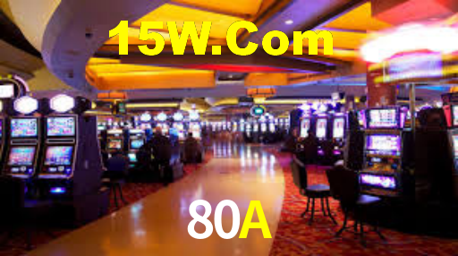 80A Bet